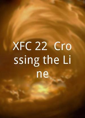 XFC 22: Crossing the Line海报封面图