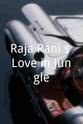 Vijay Sood Raja Rani`s Love in Jungle