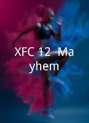 XFC 12: Mayhem海报封面图