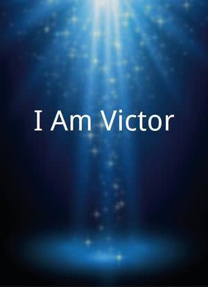 I Am Victor海报封面图