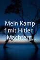 戈尔迪安·马戈 Mein Kampf mit Hitler - 'Machtergreifung' 1933