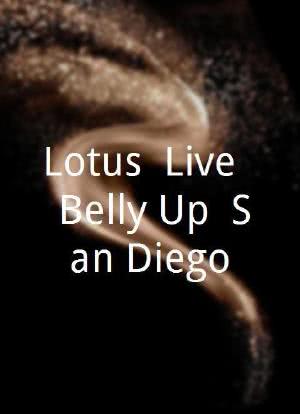 Lotus: Live @ Belly Up, San Diego海报封面图