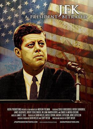 JFK: A President Betrayed海报封面图