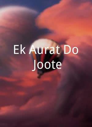 Ek Aurat Do Joote海报封面图