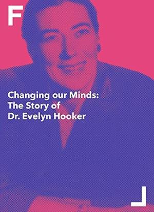 Changing Our Minds: The Story of Dr. Evelyn Hooker海报封面图