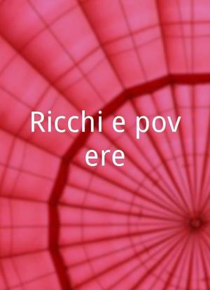 Ricchi e povere海报封面图