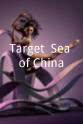 拉姆齐·希尔 Target: Sea of China