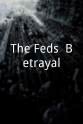 Phillip Marzella The Feds: Betrayal