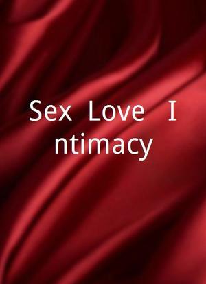 Sex, Love & Intimacy海报封面图