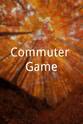 Terry Schreiber Commuter Game