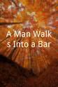 Pat Dias A Man Walks Into a Bar
