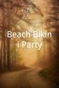 Silvia Hanisch Beach Bikini Party