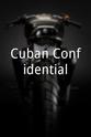 Maria Brenes Cuban Confidential