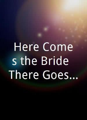 Here Comes the Bride, There Goes the Groom海报封面图