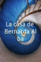 Leonardo Castro La casa de Bernarda Alba
