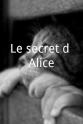 Vanessa Bile-Audouard Le secret d`Alice