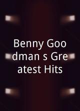 Benny Goodman`s Greatest Hits
