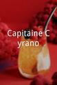 克洛德·勒格罗 Capitaine Cyrano