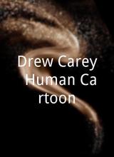Drew Carey: Human Cartoon