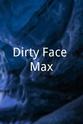 Nora Nuñez Dirty-Face Max