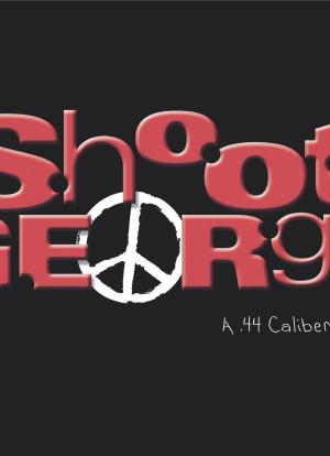 Shoot George海报封面图