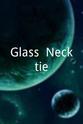 Dorothy Gallagher Glass, Necktie