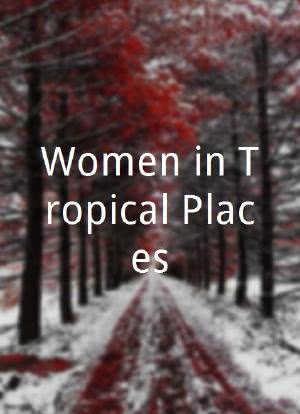 Women in Tropical Places海报封面图