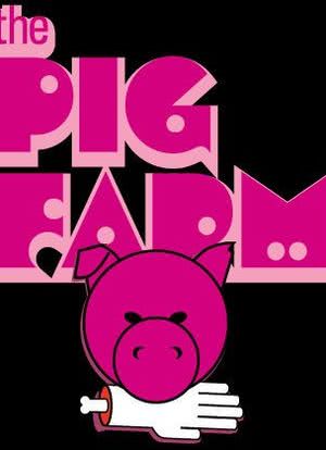The Pig Farm海报封面图