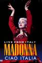 Larry Sizemore Madonna: Ciao, Italia! - Live from Italy