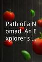John Moller Path of a Nomad: An Explorer`s Odyssey