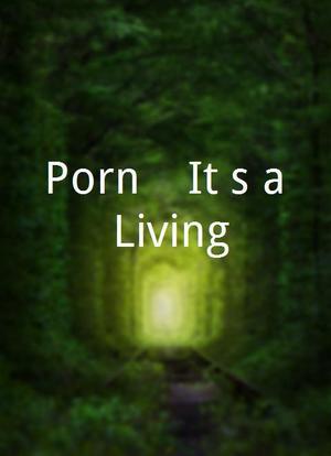 Porn... It`s a Living海报封面图