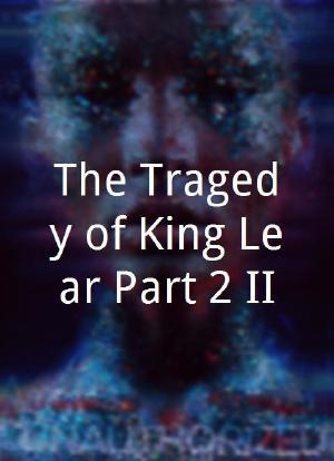 The Tragedy of King Lear Part 2/II海报封面图