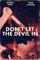 Ted V. Mikels Don't Let the Devil In
