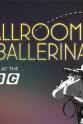 艾丽西亚·玛尔科娃 Ballrooms & Ballerinas: Dance at the BBC