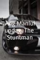 Bando Berroya Ang Manlulundag: The Stuntman