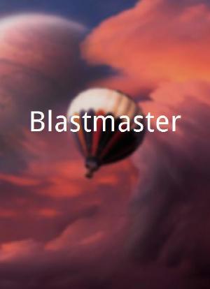 Blastmaster海报封面图