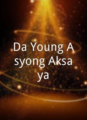 Da Young Asyong Aksaya海报封面图