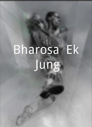 Bharosa: Ek Jung海报封面图