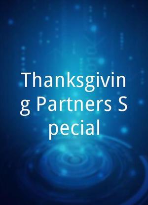 Thanksgiving Partners Special海报封面图