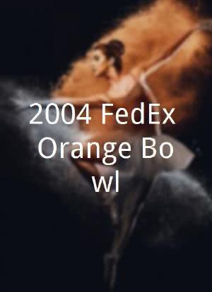 2004 FedEx Orange Bowl海报封面图