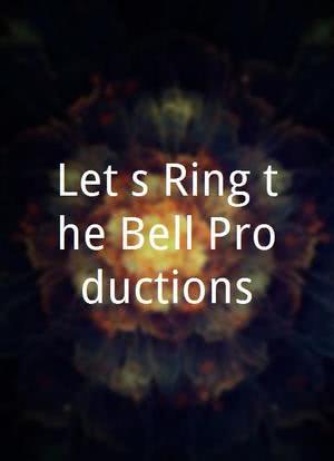 Let`s Ring the Bell Productions海报封面图