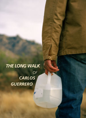 The Long Walk of Carlos Guerrero海报封面图