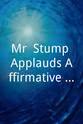 James David Sullivan Mr. Stump Applauds Affirmative Action