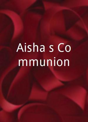 Aisha`s Communion海报封面图