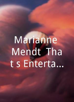 Marianne Mendt: That's Entertainmendt海报封面图