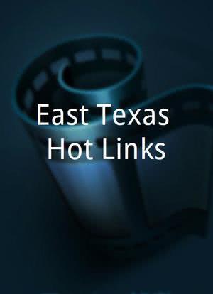 East Texas Hot Links海报封面图