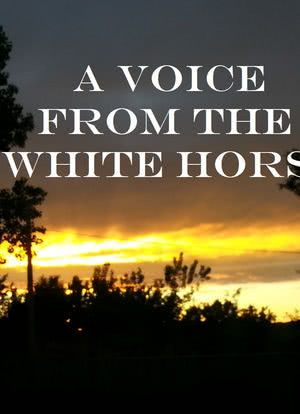 A Voice from the White Horse海报封面图