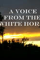 Stephanie Silva A Voice from the White Horse
