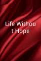Revelation Johnson Life Without Hope