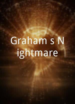 Graham`s Nightmare海报封面图